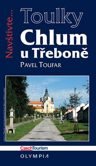 Kniha: Chlum u Třeboně a české Vitorazsko (Edice Toulky) - Toufar Pavel