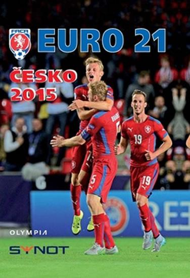 Kniha: Euro 21 Česko 2015autor neuvedený