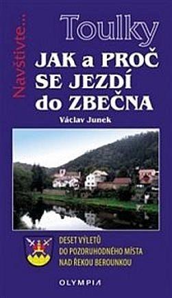 Kniha: Jak a proč se jezdí do Zbečna - Václav Junek