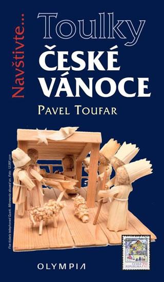 Kniha: Toulky České Vánoce - Toufar Pavel