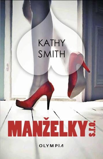 Kniha: Manželky s.r.o. - Smith Kathy