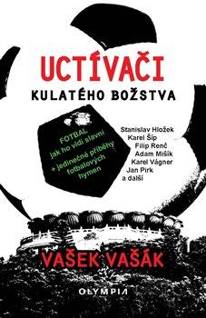 Kniha: Uctívači kulatého božstva - Vašák, Vašek