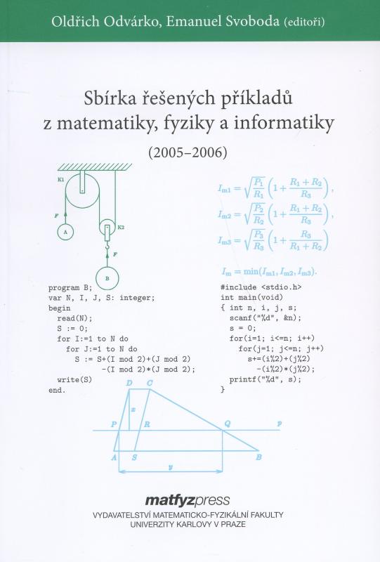 Kniha: Sbírka řešených příkladů z matematiky, fyziky a informatiky 2005,2006 - Oldrich Odvárko