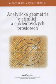 Analytická geometrie v afinních a eukleidovských prostorech