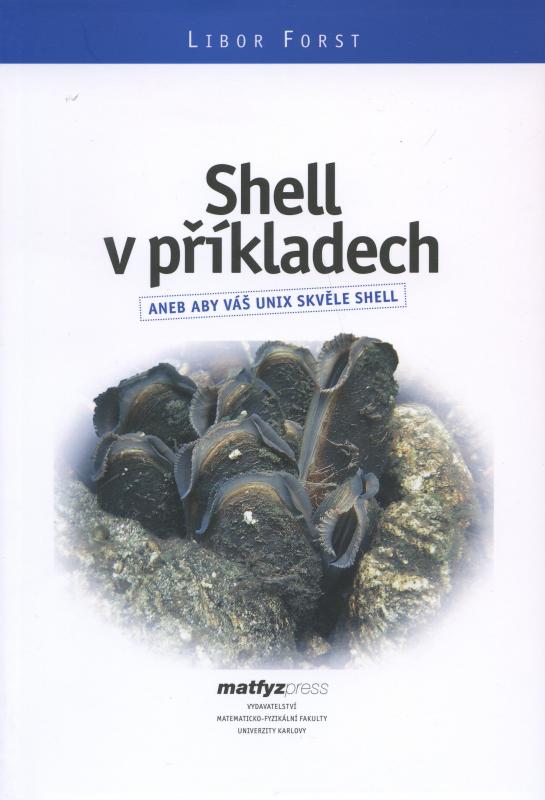 Kniha: Shell v příkladech - Libor Forst
