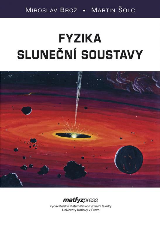 Kniha: Fyzika sluneční soustavy - Miroslav Brož