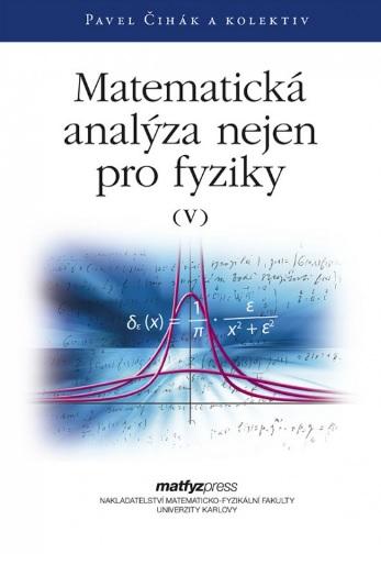 Kniha: Matematická analýza nejen pro fyziky V. - Pavel Čihák