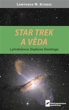 Kniha: Star Trek a věda - Krauss, Lawrence M.