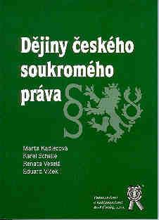 Kniha: Dějiny českého soukromého práva - Karel Schelle