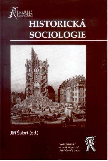 Kniha: Historická sociologie - Jiří Šubrt  (ed.)