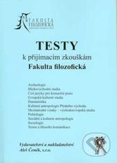 Kniha: Testy k přijímacím zkouškám. Fakulta filozofická - Ladislav Cabada