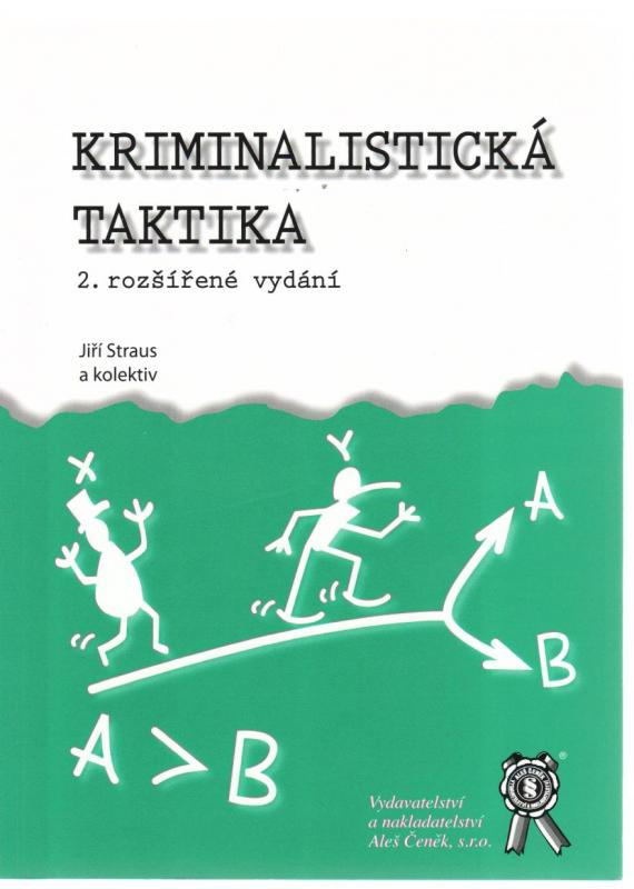 Kniha: Kriminalistická taktika - Jiří Straus a kolektív
