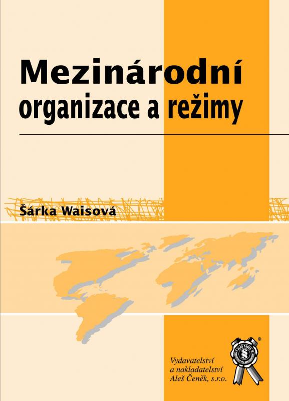 Kniha: Mezinárodní organizace a režimy - Michal Spirit
