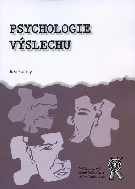 Kniha: Psychologie výslechu - Joža Spurný