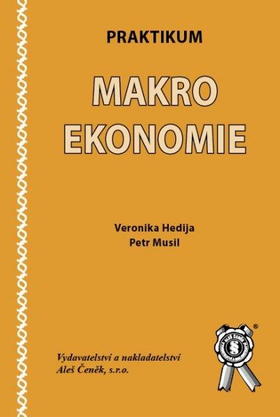 Kniha: Praktikum makroekonomie - Veronika Hedija