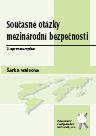 Kniha: Současné otázky mezinárodní bezpečnosti - Šárka Waisová