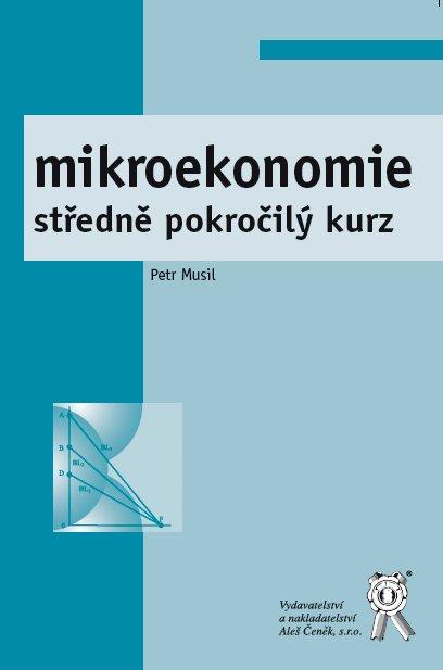Kniha: Mikroekonomie - Petr Musil