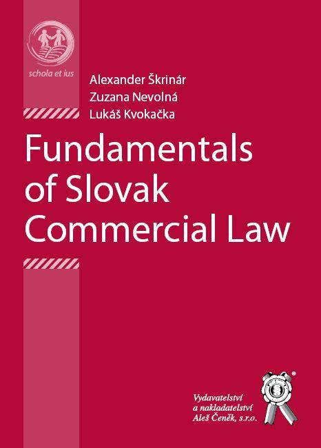 Kniha: Fundamentals of Slovak Commercial Law - Alexander Škrinár