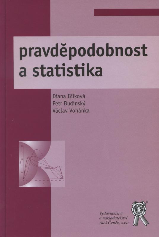 Kniha: Pravděpodobnost a statistika - Diana Bílková