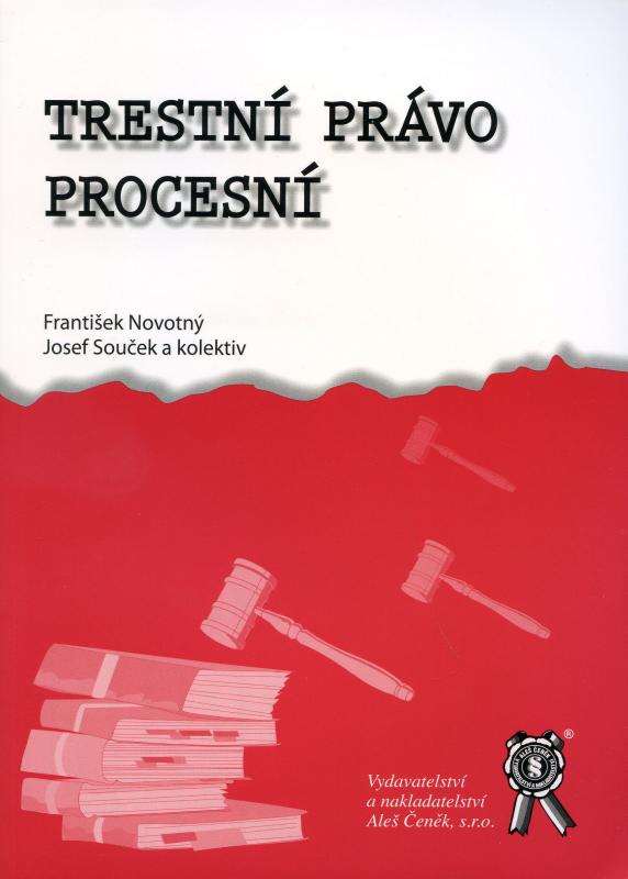 Kniha: Trestní právo procesní - František Novotný