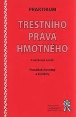 Kniha: Praktikum trestního práva hmotného, 2. vydání - František Novotný