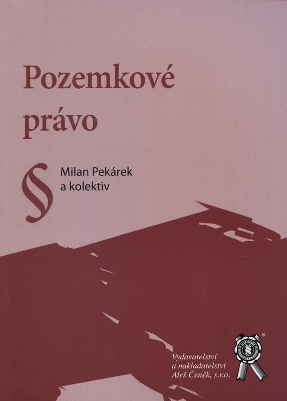 Kniha: Pozemkové právo - Milan Pekárek a kolektív