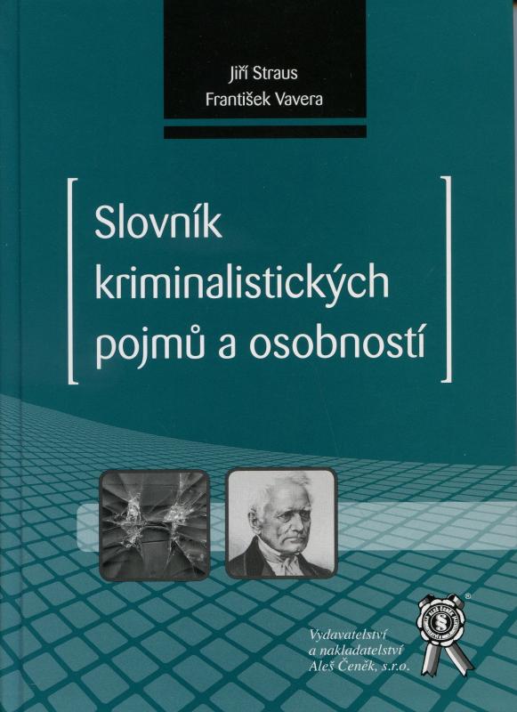 Kniha: Slovník kriminalistických pojmů a osobností - František Vavera