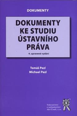 Kniha: Dokumenty ke studiu ústavního práva - Tomáš Pezl