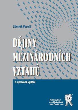 Kniha: Dějiny mezinárodních vztahu - Zdeněk Veselý