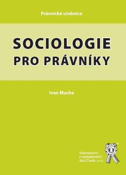 Kniha: Sociologie pro právníky - Ivan Mucha