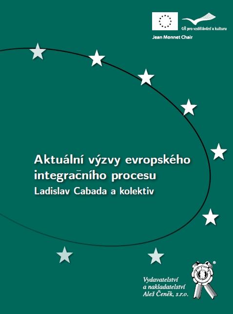 Kniha: Aktuální výzvy evropského integračního procesu - Ladislav Cabada