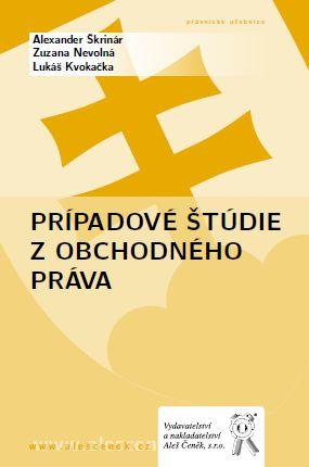 Kniha: Prípadové štúdie z obchodného práva - Alexander Škrinár