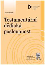 Kniha: Testamentární dědická posloupnost - Václav Bednář