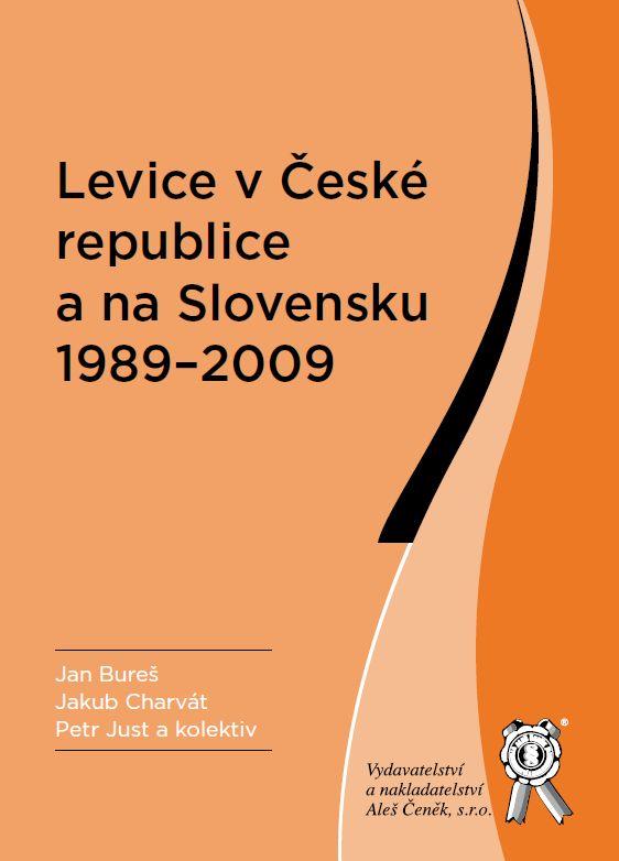 Kniha: Levice v České republice a na Slovensku 1989-2009 - Jan Bureš