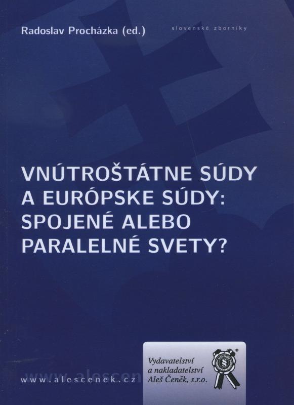 Kniha: Vnútroštátne súdy a európske súdy - Radoslav Procházka
