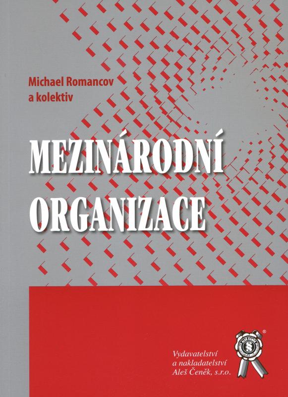 Kniha: Mezinárodní organizace - Michael Romancov