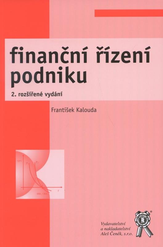 Kniha: Finanční řízení podniku - František Kalouda