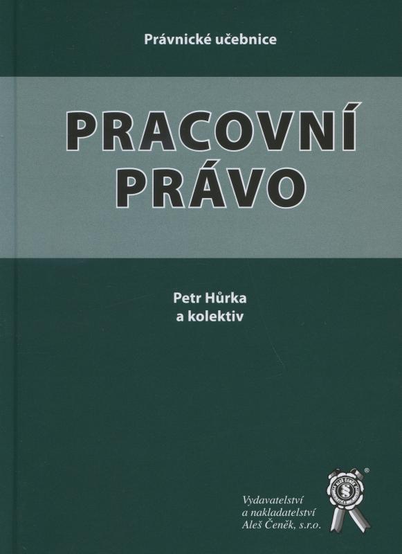 Kniha: Pracovní právo - Petr Hurka