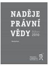 Naděje právní vědy. Býkov 2010