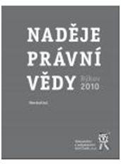 Kniha: Naděje právní vědy. Býkov 2010 - Vilém Knoll