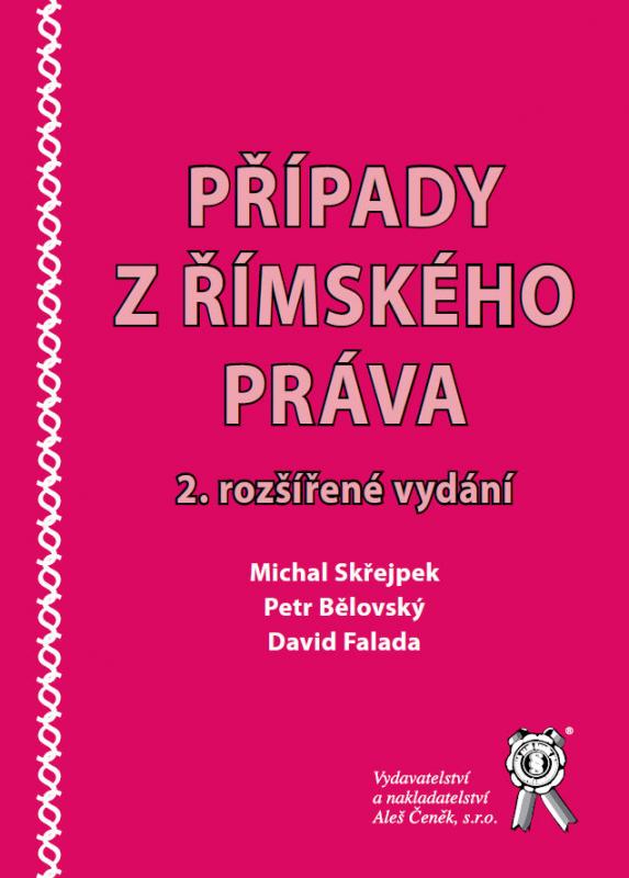 Kniha: Případy z římského práva. 2 rozšířené vydání - Michal Skřejpek