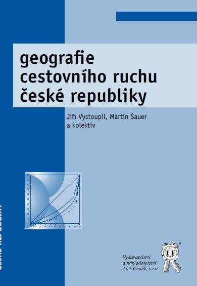 Kniha: Geografie cestovního ruchu České republiky - Jiří Vystoupil