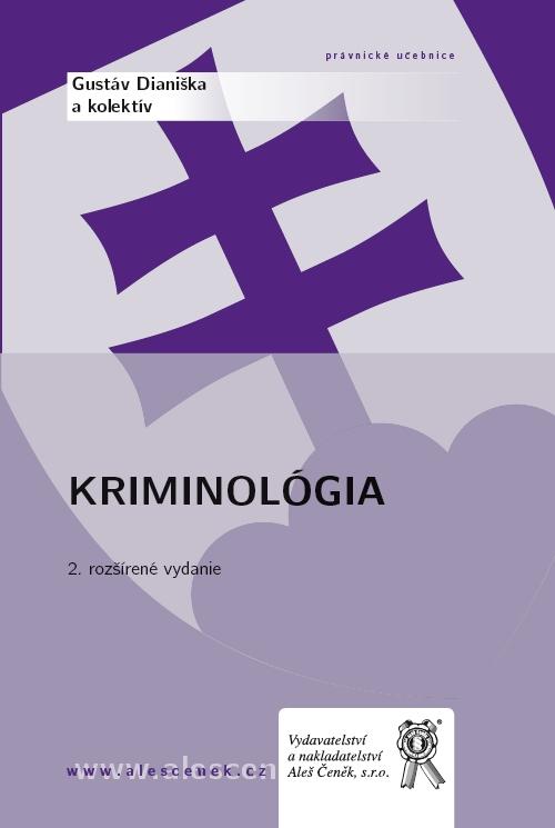 Kniha: Kriminológia, 2. vydání - Gustáv Dianiška