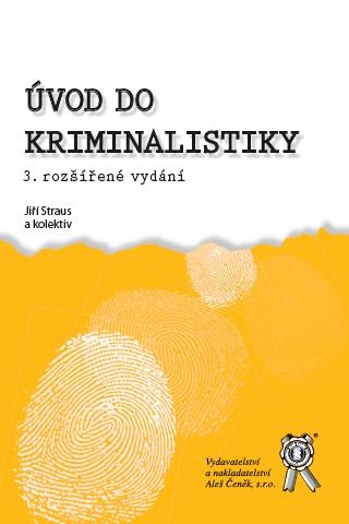 Kniha: Úvod do kriminalistiky - Jiří Straus a kolektív