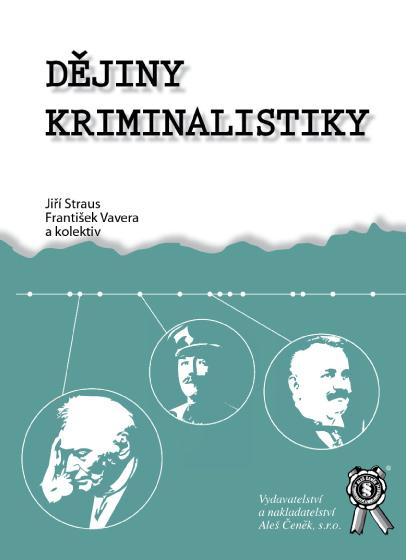 Kniha: Dějiny kriminalistikykolektív autorov
