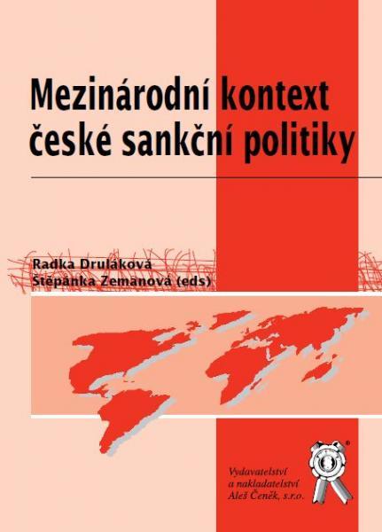 Kniha: Mezinárodní kontext české sankční politiky - Štěpánka Zemanová