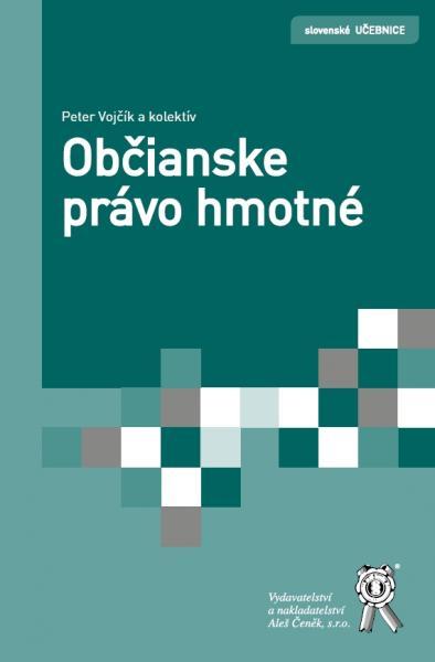 Kniha: Občianske právo hmotné - Peter Vojčík a kolektív