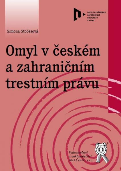 Kniha: Omyl v českém a zahraničním trestním právu - Simona Stočesová