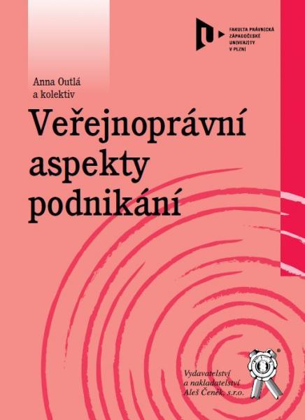 Kniha: Veřejnoprávní aspekty podnikání - Anna Outlá a kolektív