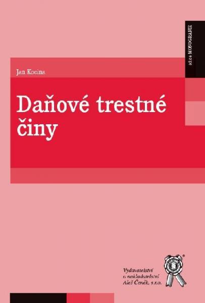 Kniha: Daňové trestné činy - Jan Kocina